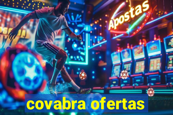 covabra ofertas